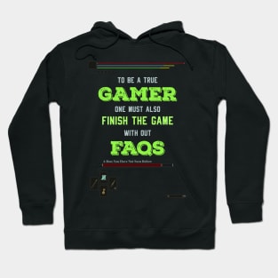 To be a true gamer one must also finish the game without FAQS Recolor 2 Hoodie